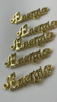 Entremeio de Metal Dourado Escrito ENERGIA - 1 unidade    